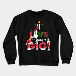 I Love Being A Gigi Family Crewneck Sweatshirt